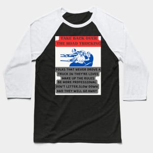 TAKE BACK OTR TRUCKING Baseball T-Shirt